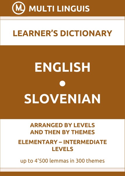 English-Slovenian (Level-Theme-Arranged Learners Dictionary, Levels A1-B1) - Please scroll the page down!